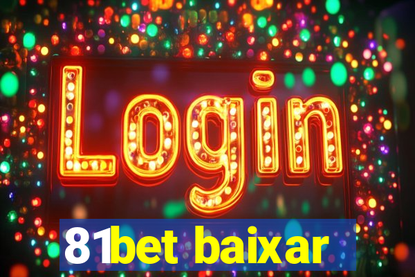 81bet baixar